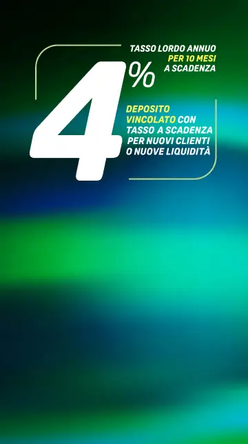 immagine con scritta 4% tasso lordo annuo per 10 mesi a scadenza