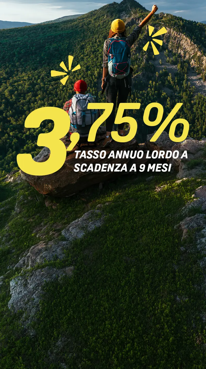 due ragazzi in montagna con scritta 3,75% tasso annuo lordo a scadenza a 9 mesi