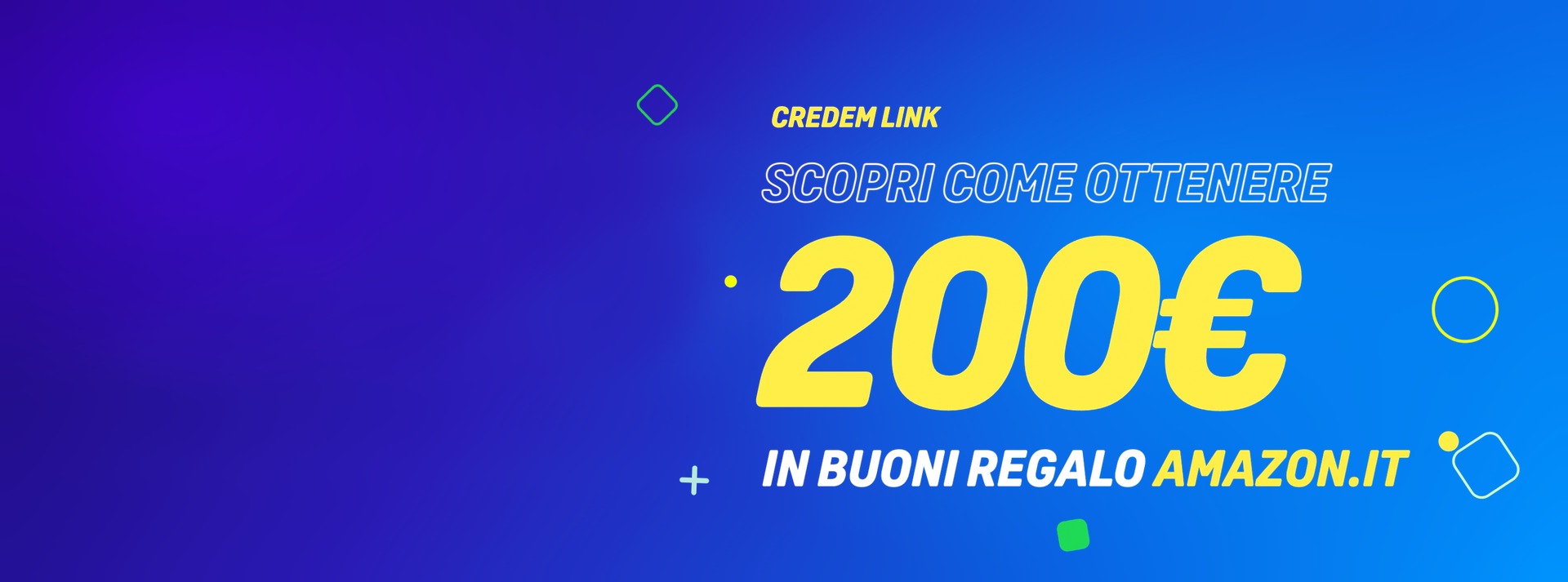 banner con scritta scopri come ottenere 200 euro in buoni regalo amazon