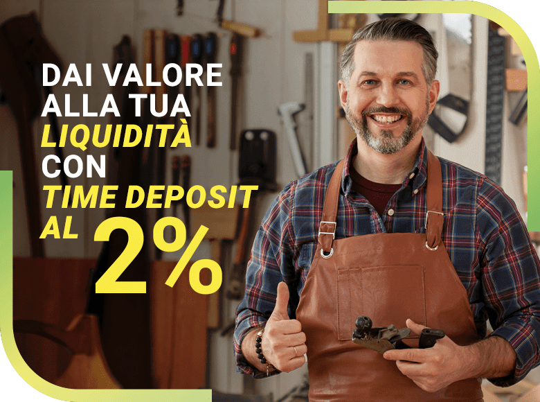 dai valore alla tua liquidità con il time deposit al 2%